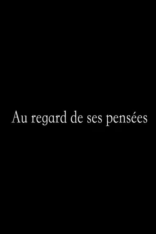 Au Regard de ses Pensées