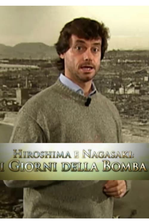 Speciale Ulisse - Hiroshima e Nagasaki: I giorni della bomba