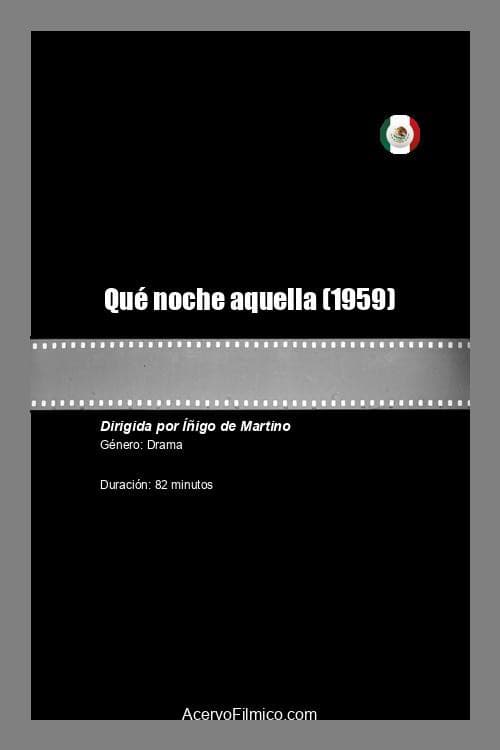 Qué noche aquella