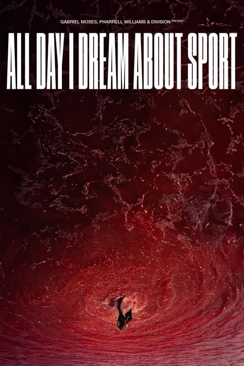All Day I Dream About Sport