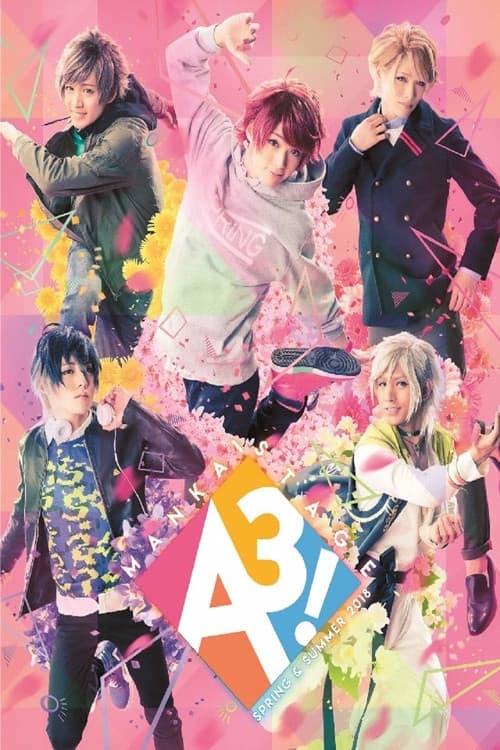 MANKAI STAGE『A3!』~SPRING & SUMMER 2018~