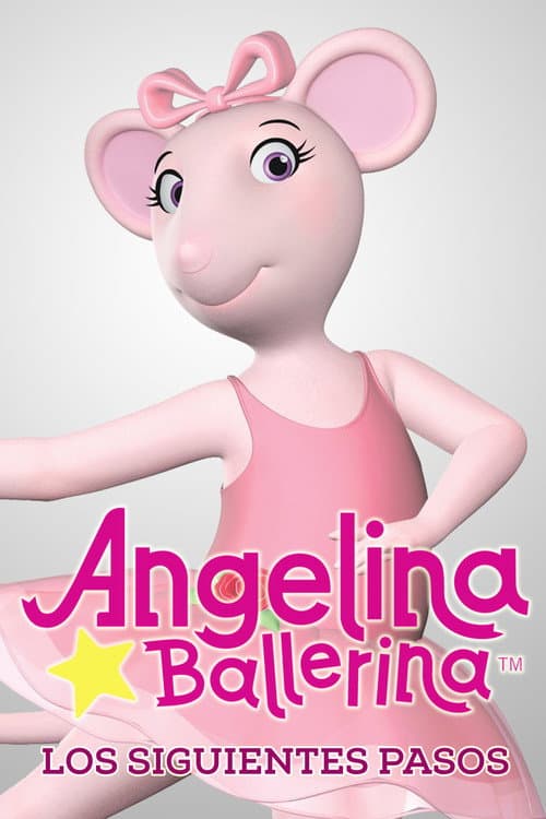 Angelina Ballerina: The Next Steps