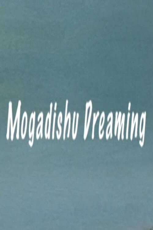 Mogadishu Dreaming