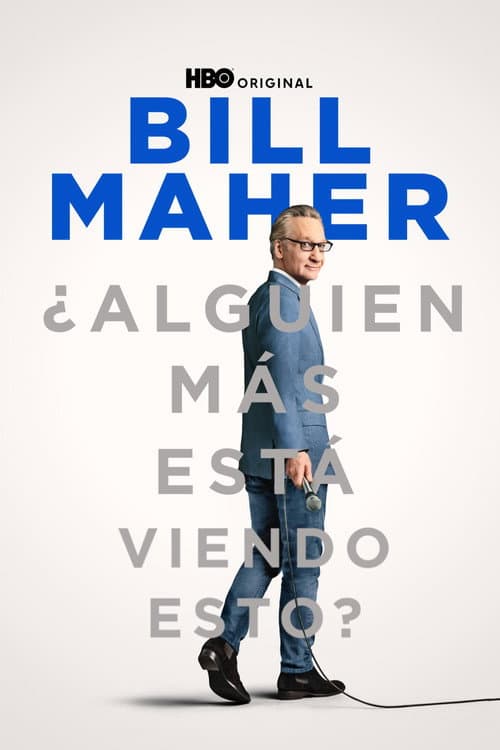 Bill Maher: ¿Alguien más está viendo esto?