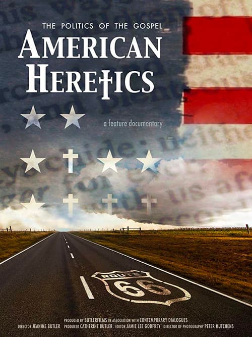 American Heretics: The Politics of the Gospel
