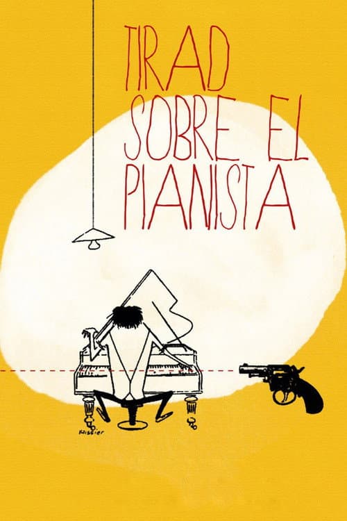 Tirez sur le pianiste