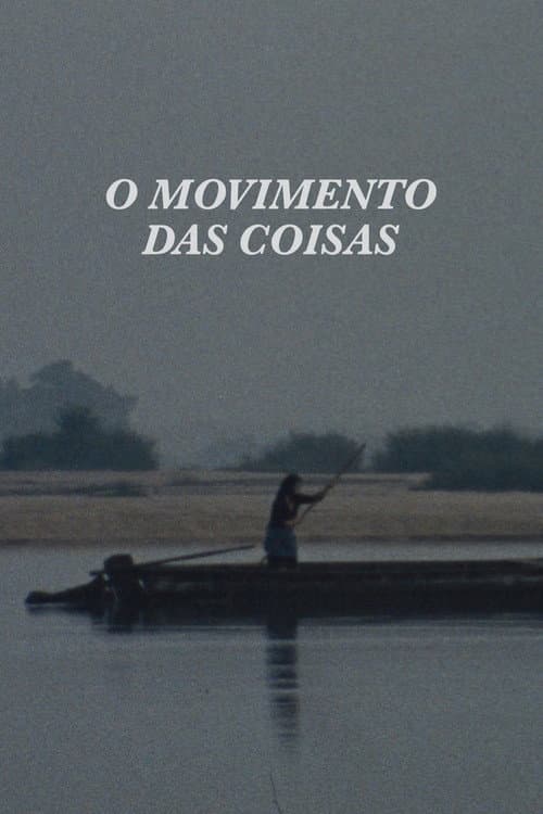 O Movimento das Coisas