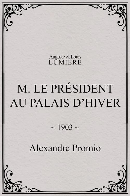 M. le président au palais d’hiver