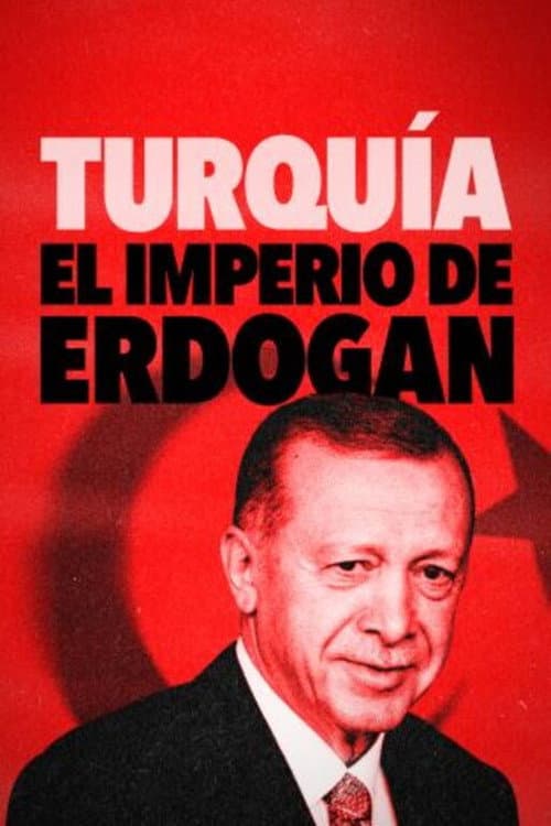 Turkey: Empire of Erdogan