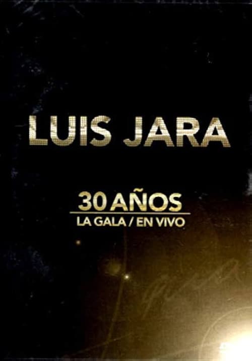 Luis Jara La Gala 30 años