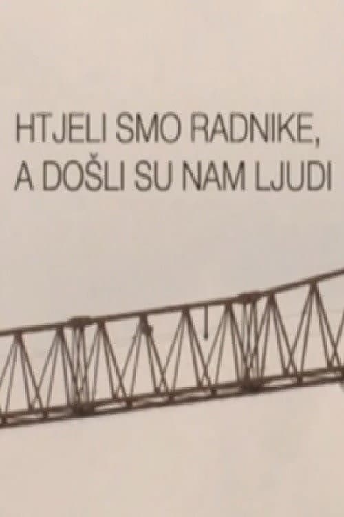 Htjeli smo radnike, a došli su nam ljudi