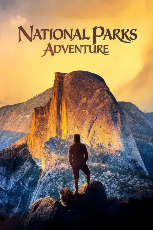 Parques Nacionales: Una aventura en América salvaje