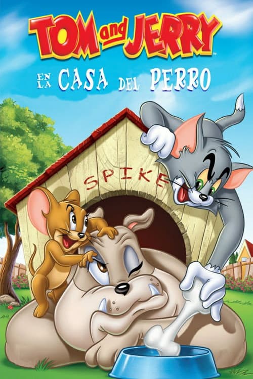 Tom y Jerry: La Casa del Perro