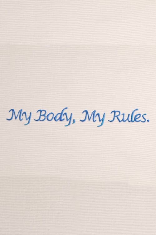 My Body My Rules