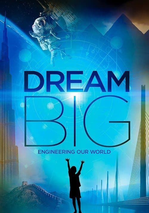 Dream Big: Creando nuestro mundo