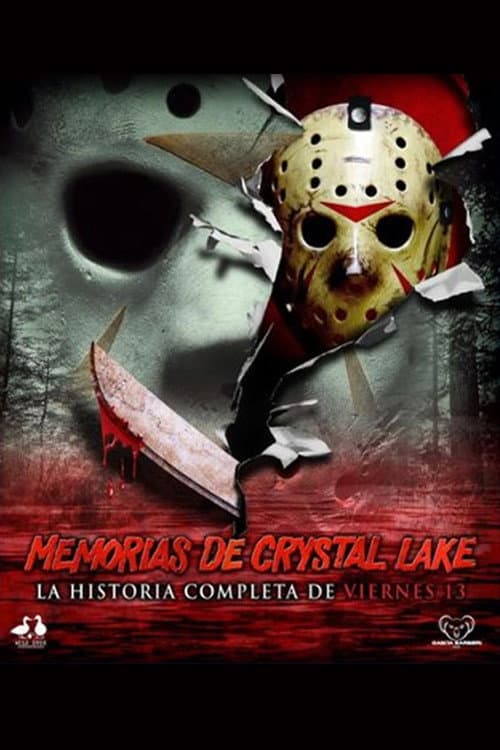 Crystal Lake Memories: The Complete History of Friday the 13th