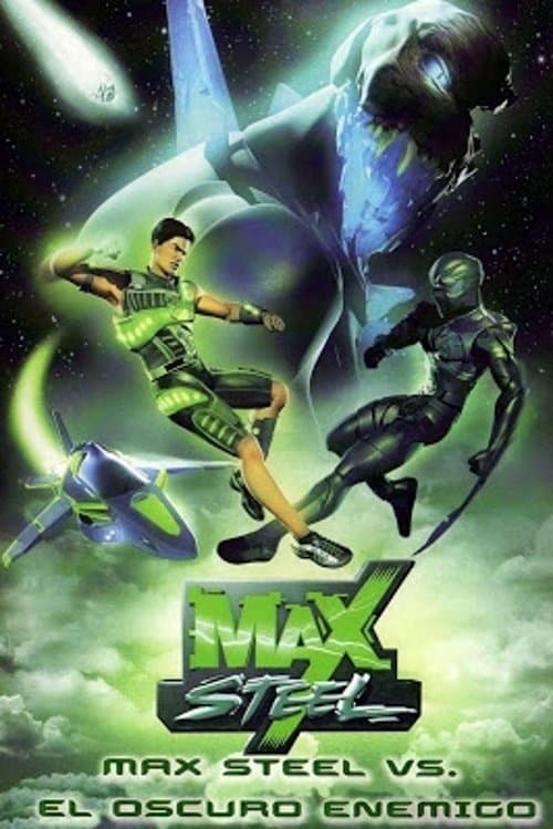 Max Steel vs El Oscuro Enemigo