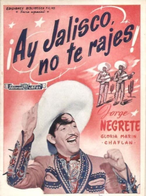 ¡Ay Jalisco, no te rajes!