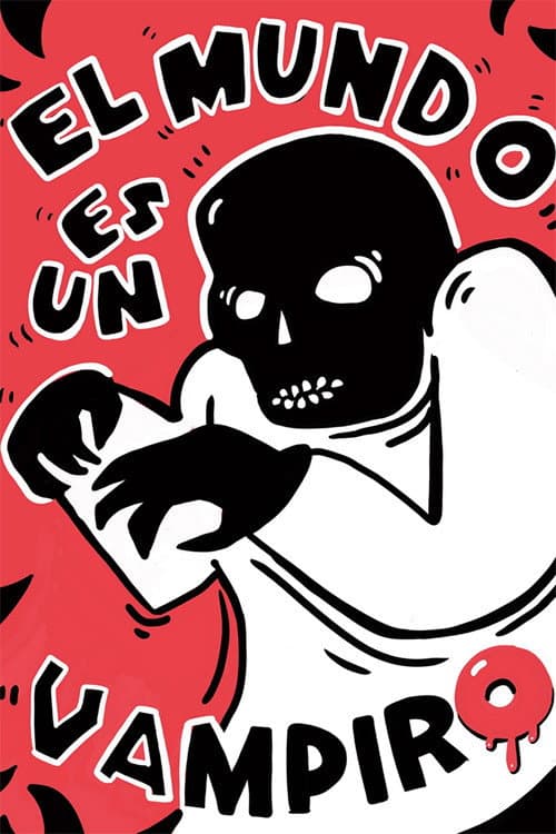 El mundo es un vampiro