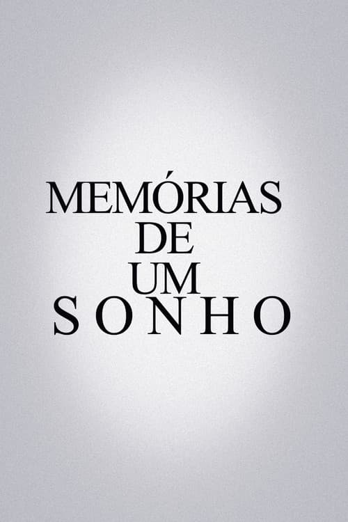 Memórias De Um Sonho