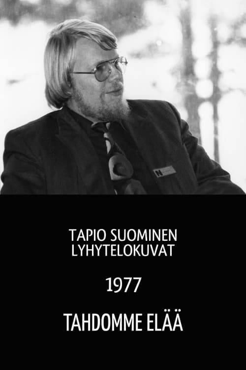 Tahdomme elää