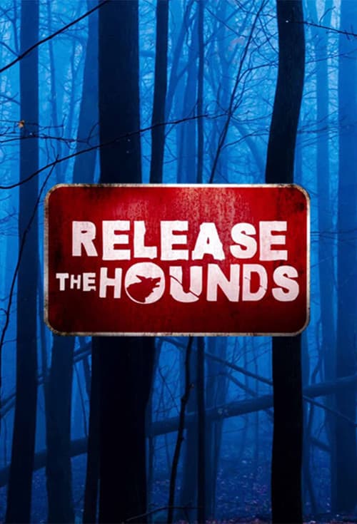Release The Hounds
