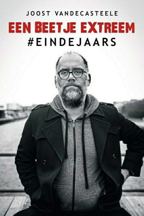 Joost Vandecasteele - Een Beetje Extreem #Eindejaars