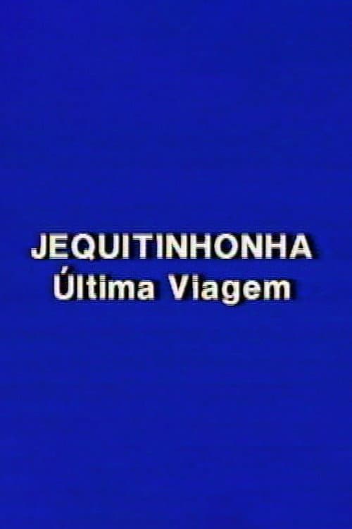 Jequitinhonha: A Última Viagem