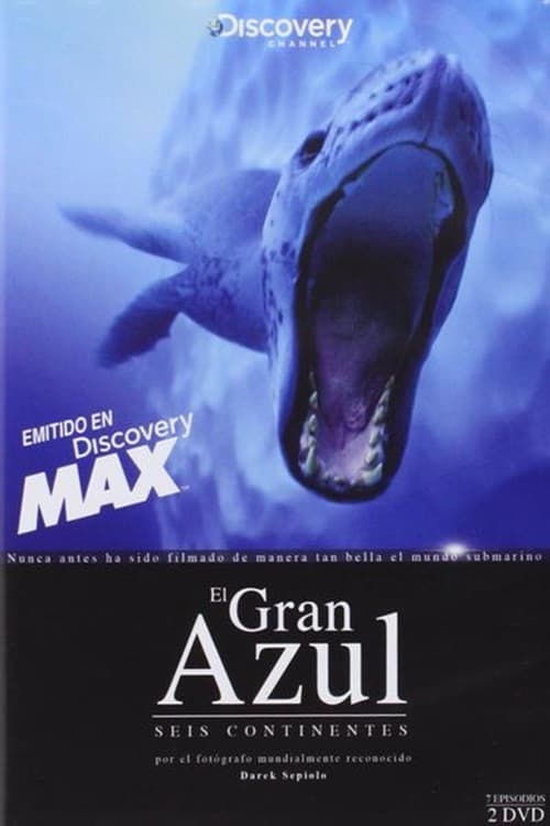 The Magic of the Big Blue. Seven Continents