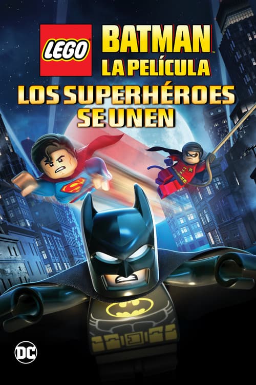 LEGO Batman: La Película - Los Super Héroes Se Unen