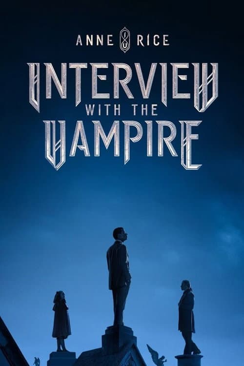 The Vampire Chronicles: Interview with the Vampire