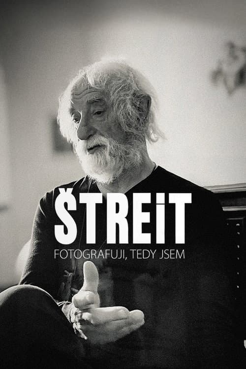 Štreit - Fotografuji, tedy jsem
