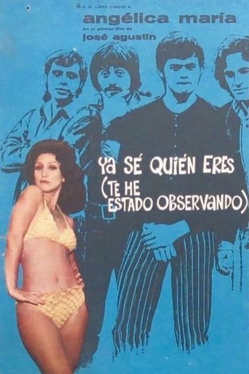Ya Sé Quién Eres (Te He Estado Observando)