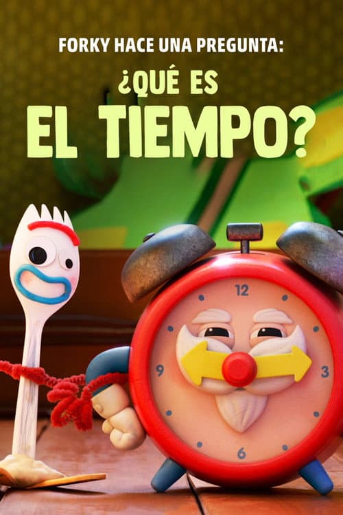 Forky pregunta: ¿Qué es el tiempo?