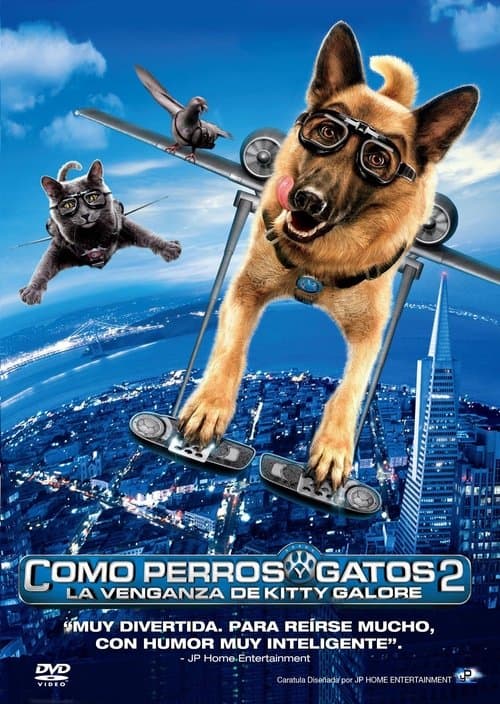 Como perros y gatos 2: La venganza de Kitty Galore