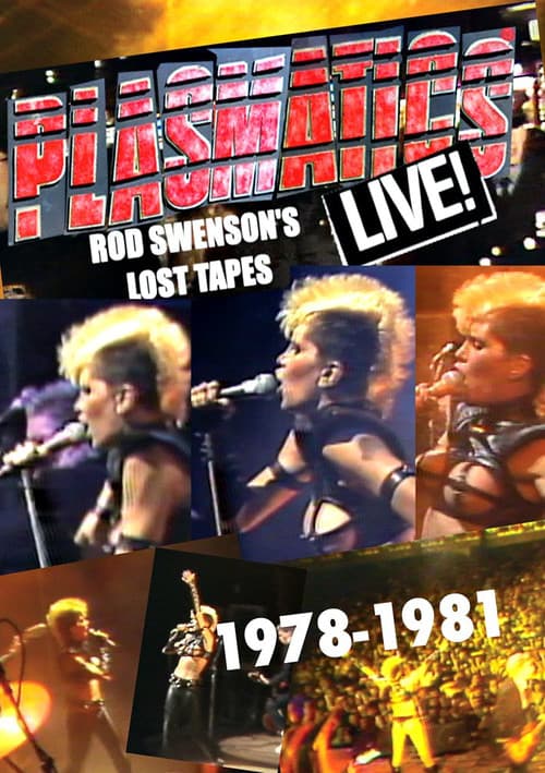 Plasmatics Live  - Rod Swenson's Lost Tapes 1978-1981