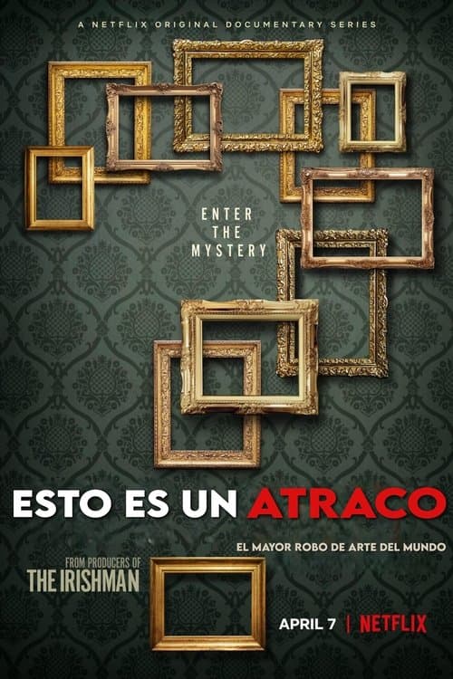 Esto es un atraco: El mayor robo de arte del mundo