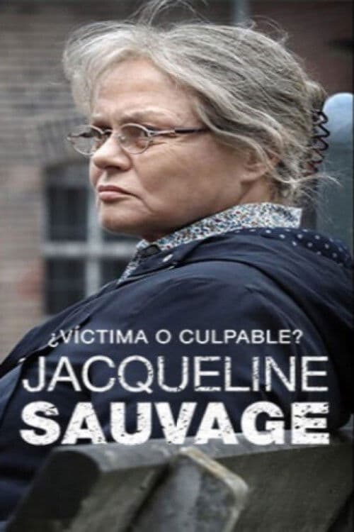 Jacqueline Sauvage - C'était lui ou moi