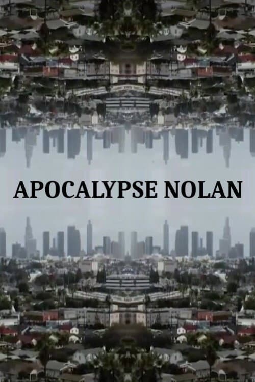 Apocalypse Nolan