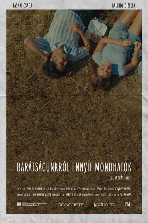 Barátságunkról ennyit mondhatok