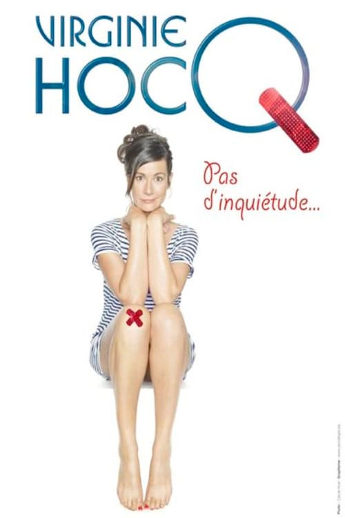 Virginie Hocq - Pas d'inquiétude