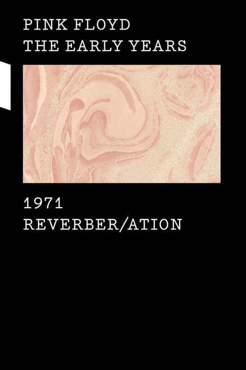 Pink Floyd: The Early Years, Vol 5 - Reverber/ation