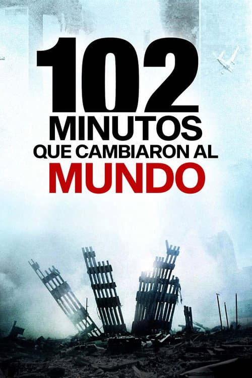 102 Minutes That Changed America