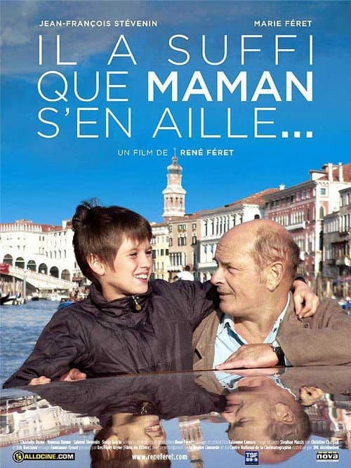 Il a suffi que maman s'en aille…
