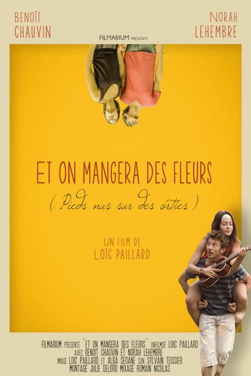Et on mangera des fleurs (Pieds nus sur des orties)