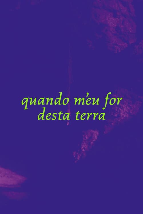 Quando M'eu For desta Terra