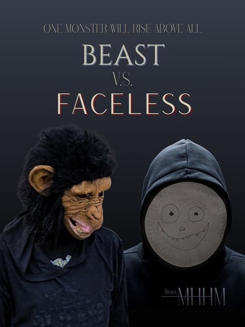 Beast V.S. Faceless