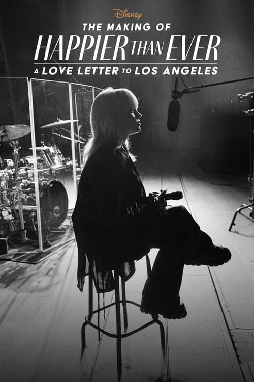Detrás de cámaras de Happier Than Ever: Una carta de amor a Los Ángeles