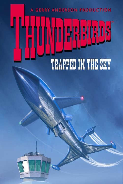 Thunderbirds: Trapped in the Sky