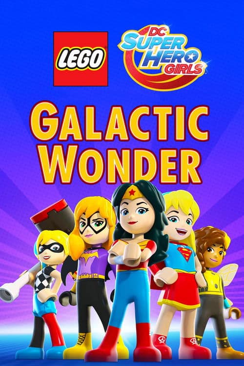 LEGO DC Super Hero Girls: Maravilla Galáctica